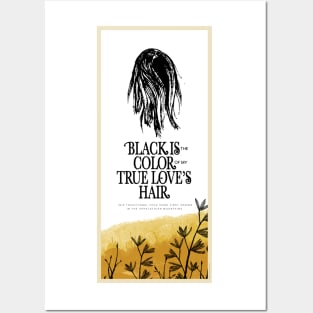 Black is the Color of My True Love's Hair Posters and Art